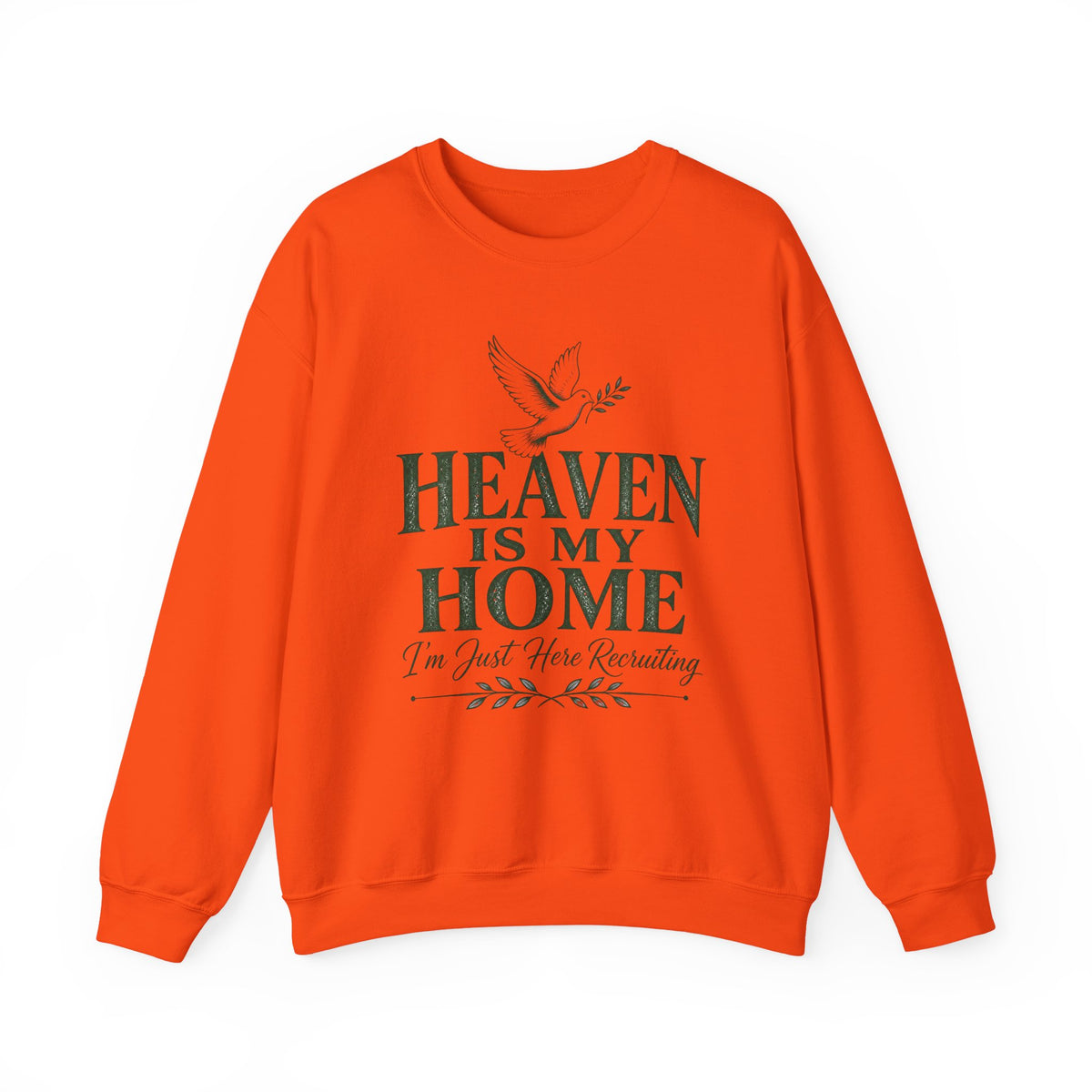Heaven Is My Home I'm Just Here Recruiting Women's Sweatshirt