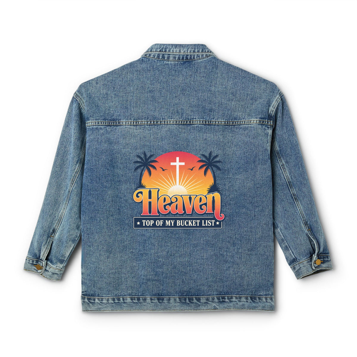 Philippians 3:20 Heaven Top of My Bucket List Women's Denim Jacket