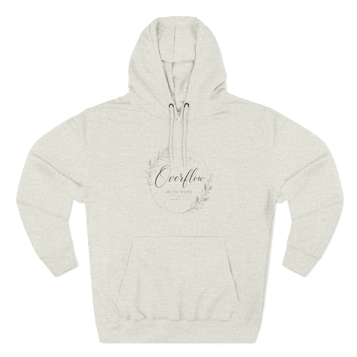 Romans 15:13 Overflow With Hope Women's Hoodie