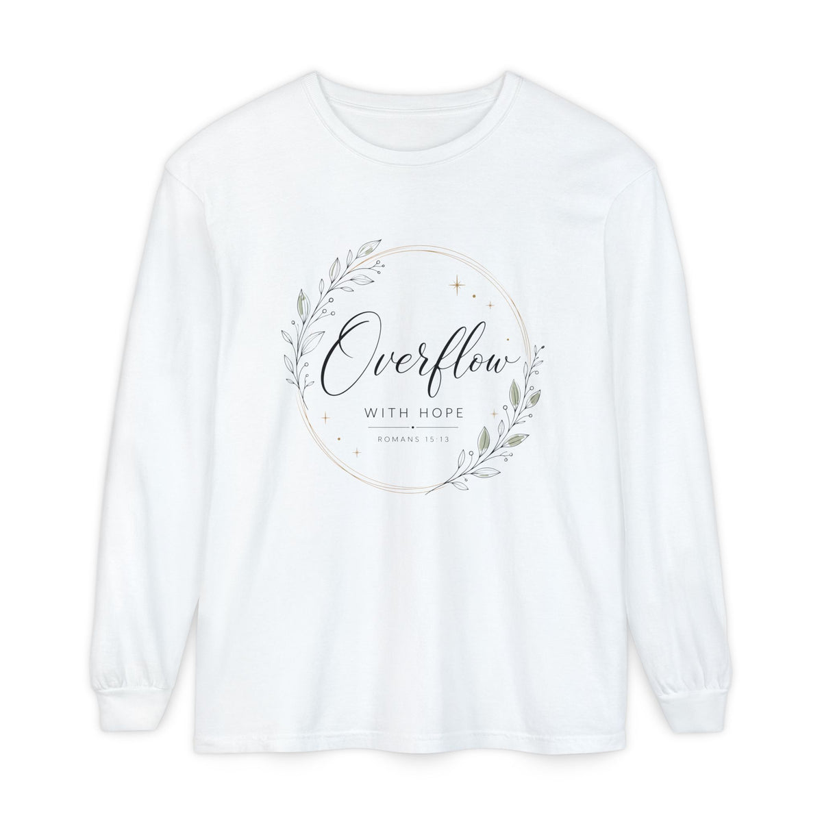 Romans 15:13 Overflow With Hope Women's Long Sleeve T-Shirt
