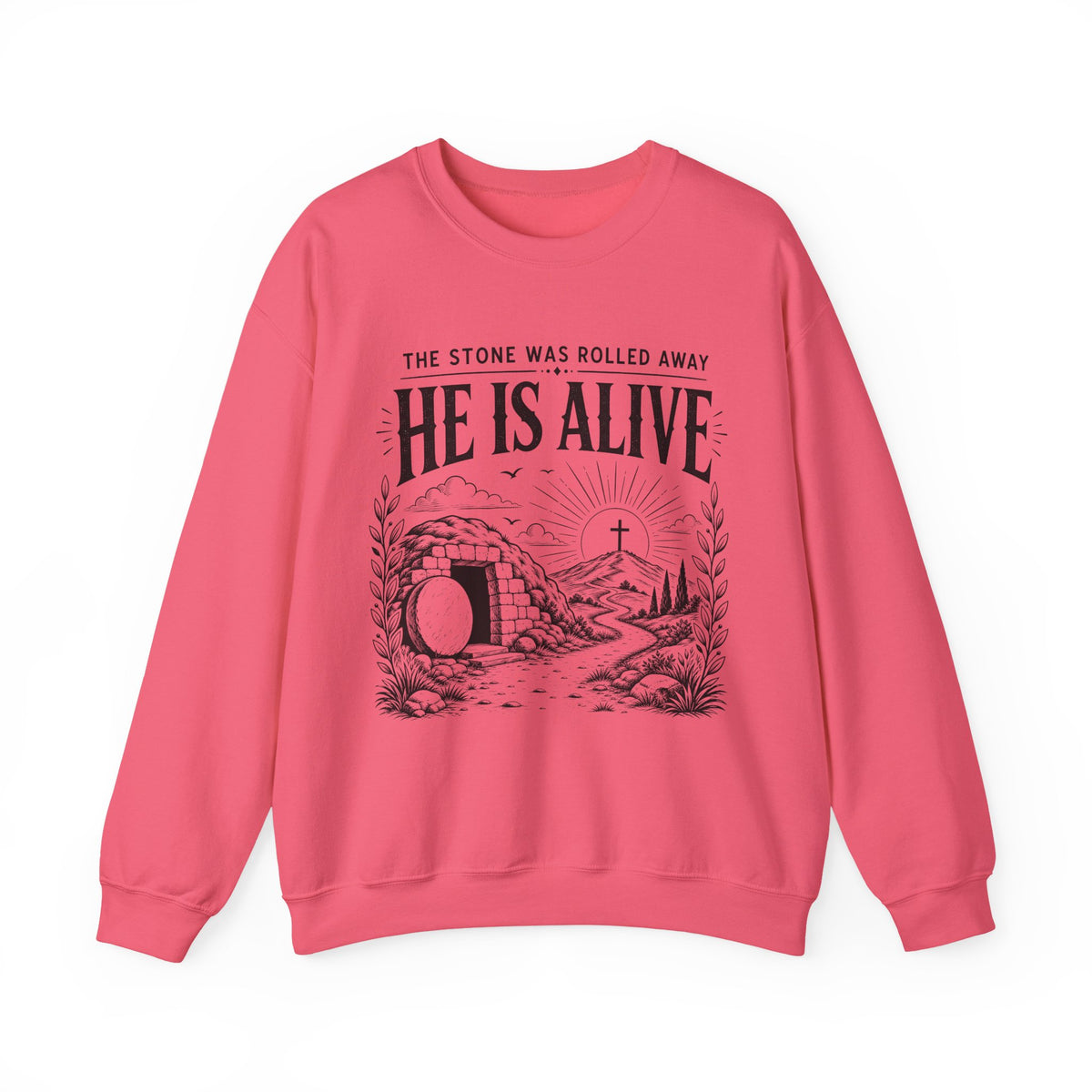 Matthew 28:6 He Is Alive The Stone Was Rolled Away Women's Sweatshirt