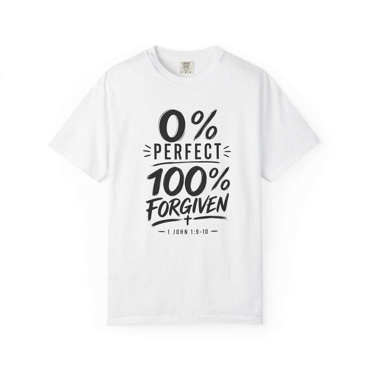 1 John 1:9–10 0% Perfect 100% Forgiven Men's T-Shirt