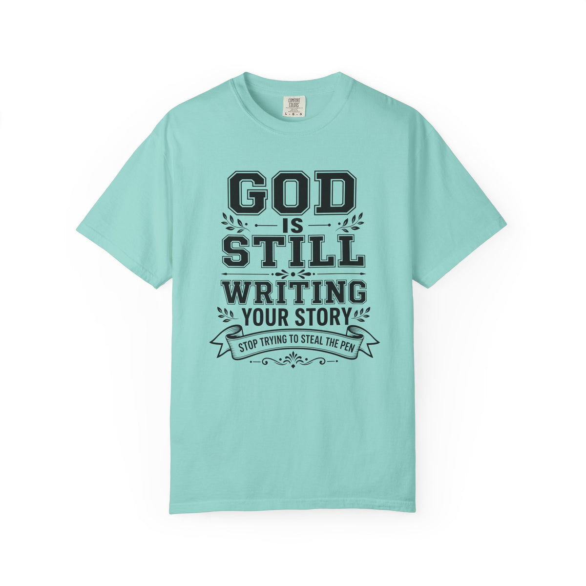 Philippians 1:6 God Is Still Writing Your Story Stop Trying To Steal The Pen Women's T-Shirt
